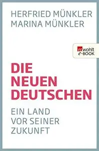 Die neuen Deutschen: Ein Land vor seiner Zukunft (Repost)