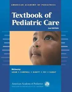 American Academy of Pediatrics Textbook of Pediatric Care, 2nd Edition