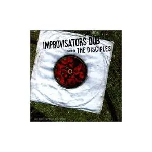 Improvisators Dub meets Disciples - Dub & Mixture Mp3