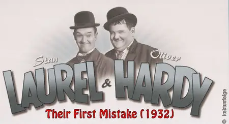 LAUREL & HARDY: Their First Mistake (1932)