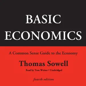 «Basic Economics, Fourth Edition» by Thomas Sowell