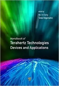 Handbook of Terahertz Technologies: Devices and Applications