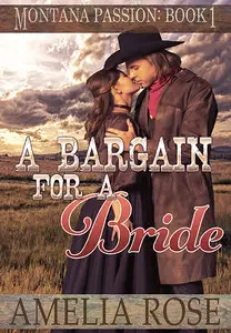 A Bargain For A Bride: Clean mail order bride romance by Amelia Rose