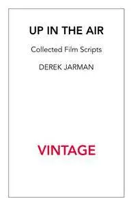 Up In The Air: Collected Film Scripts