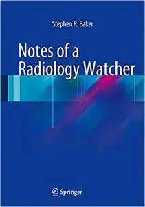 Notes of a Radiology Watcher (Repost)