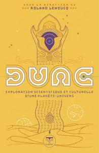 Collectif, "Dune : Exploration scientifique et culturelle d'une planète-univers"