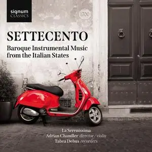 La Serenissima, Adrian Chandler & Tabea Debus - Settecento (2021)