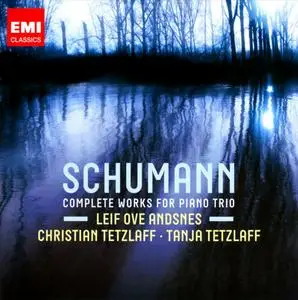 Leif Ove Andsnes, Christian Tetzlaff, Tanja Tetzlaff - Schumann: Complete Piano Trios (2011)