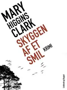 «Skyggen af et smil» by Mary Higgins Clark