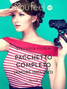 Stefania Fiorin - Pacchetto completo (amore incluso)