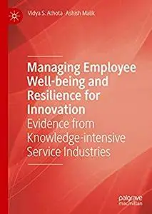 Managing Employee Well-being and Resilience for Innovation