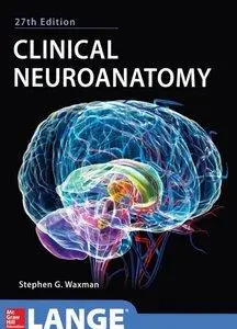 Clinical Neuroanatomy, 27th Edition (Repost)