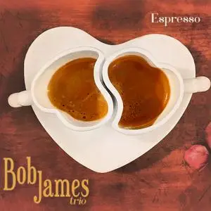 Bob James - Espresso (2018) [DSD64 + Hi-Res FLAC]