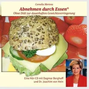 «Abnehmen durch Essen» by Cornelia Mertens