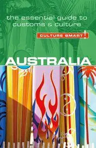 Australia - Culture Smart!: The Essential Guide to Customs & Culture