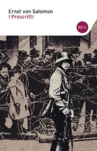 Ernst Von Salomon - I proscritti