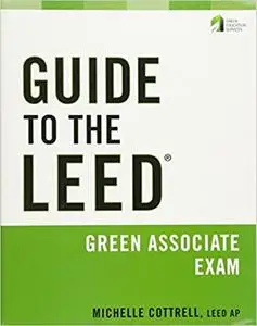 Guide to the LEED Green Associate Exam