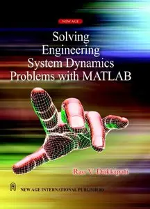 Solving Engineering System Dynamics Problems with MATLAB 