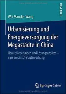 Urbanisierung und Energieversorgung der Megastädte in China (repost)