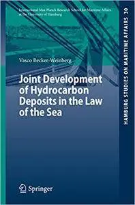 Joint Development of Hydrocarbon Deposits in the Law of the Sea