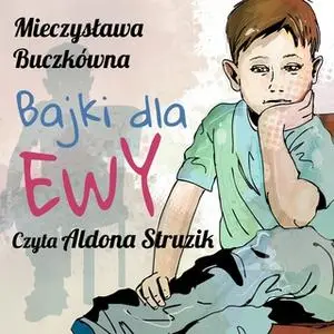 «Bajki dla Ewy» by Mieczysława Buczkówna