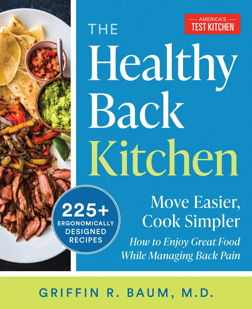The Healthy Back Kitchen Move Easier Cook SimplerHow To Enjoy Great 