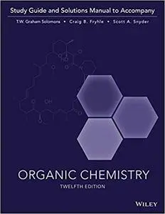 Organic Chemistry: Student Solutions Manual (12th Edition)