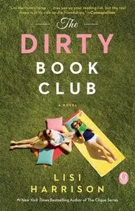 «The Dirty Book Club» by Lisi Harrison