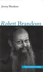 Robert Brandom (Philosophy Now (McGill-Queen's))