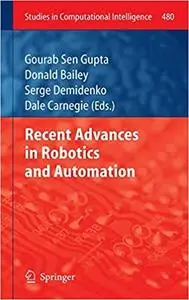 Recent Advances in Robotics and Automation
