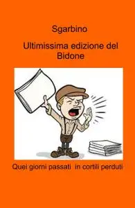 Ultimissima edizione del Bidone