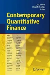 Contemporary Quantitative Finance: Essays in Honour of Eckhard Platen (Repost)