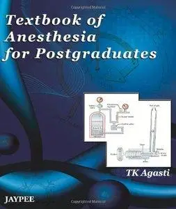 Textbook of Anesthesia for Postgraduates (repost)