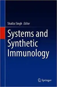 Systems and Synthetic Immunology