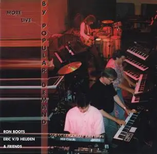 Ron Boots, Eric van der Heijden & Friends - By Popular Demand - More Live (1999)