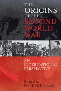 Origins of the Second World War: An International Perspective (repost)