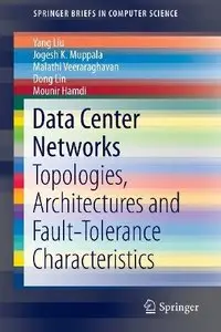 Data Center Networks: Topologies, Architectures and Fault-Tolerance Characteristics (Repost)