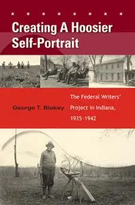 «Creating a Hoosier Self-Portrait» by George T. Blakey