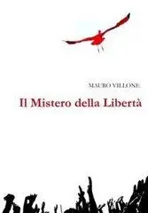 Mauro Villone – Il mistero della libertà