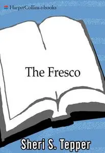 «The Fresco» by Sheri S.Tepper