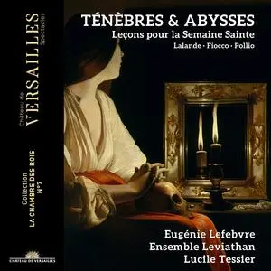 Eugénie Lefebvre, Ensemble Leviathan & Lucile Tessier - Ténèbres et Abysses (2023) [Official Digital Download 24/96]