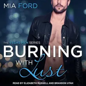 «Burning With Lust» by Mia Ford