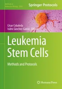 Leukemia Stem Cells: Methods and Protocols