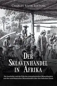 Der Sklavenhandel in Afrika