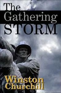 Winston Churchill,"The Gathering Storm"