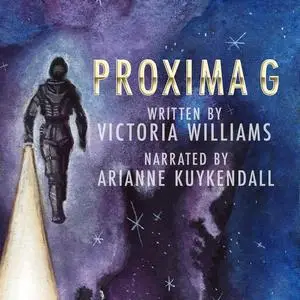 «Proxima g» by Victoria Williams