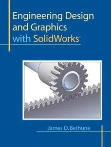Engineering Design and Graphics with SolidWorks