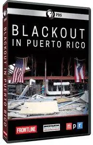 PBS - FRONTLINE: Blackout in Puerto Rico (2018)