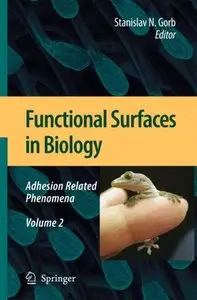 Functional Surfaces in Biology: Adhesion Related Phenomena Volume 2 (repost)