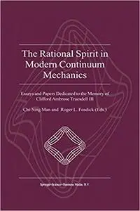 The Rational Spirit in Modern Continuum Mechanics (Repost)